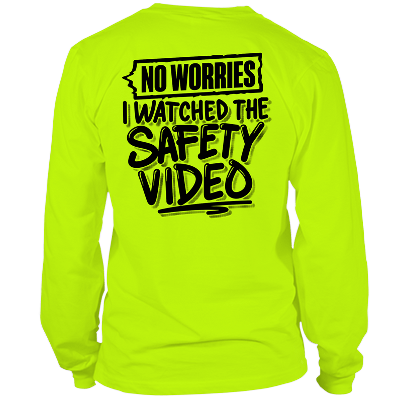 Load image into Gallery viewer, Watched the Safety Videos- Long Sleeve Safety Yellow Hi-Vis T-Shirt
