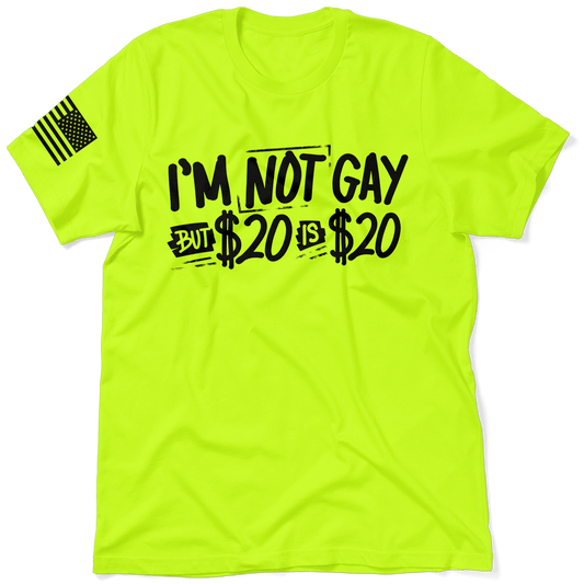 I'm Not Gay - Safety Yellow T-Shirt