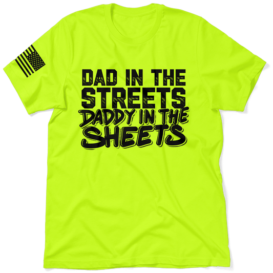 Daddy in the Sheets Shirt - Hi Vis T-Shirt
