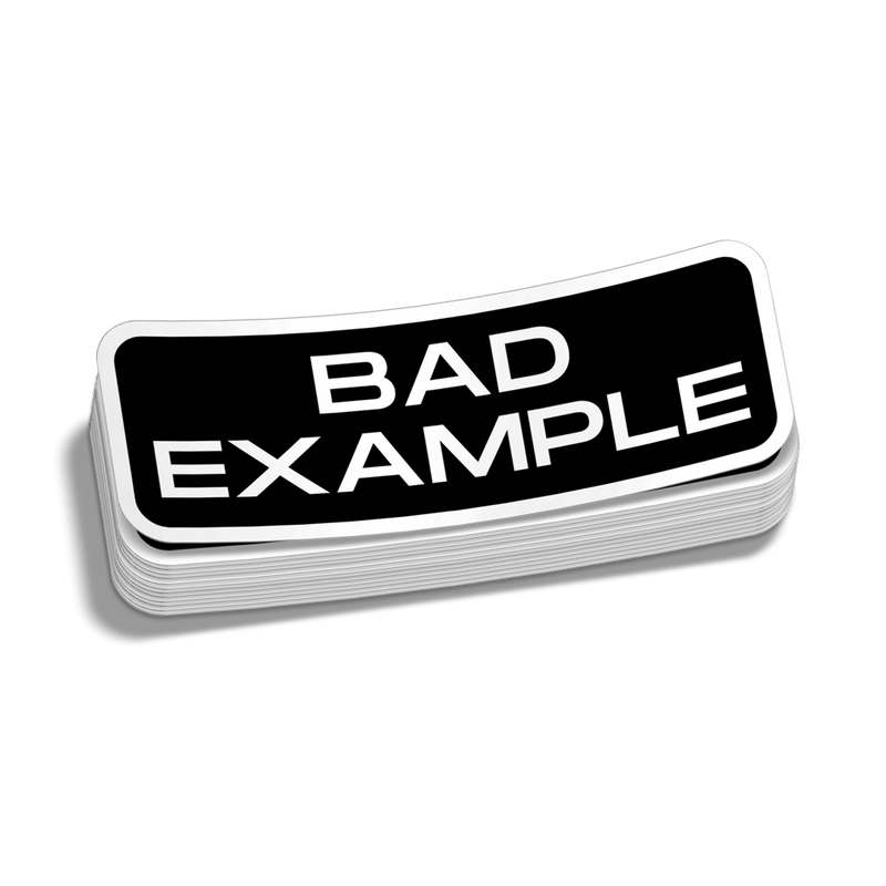 Load image into Gallery viewer, Bad Example - Hard Hat Decal
