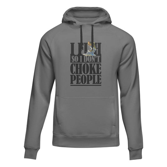 I Fish So I Don't Choke People Unisex Hoodie