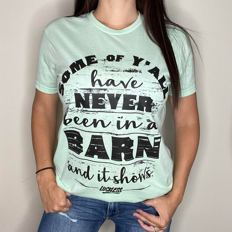 Load image into Gallery viewer, Never Been in a Barn Tee
