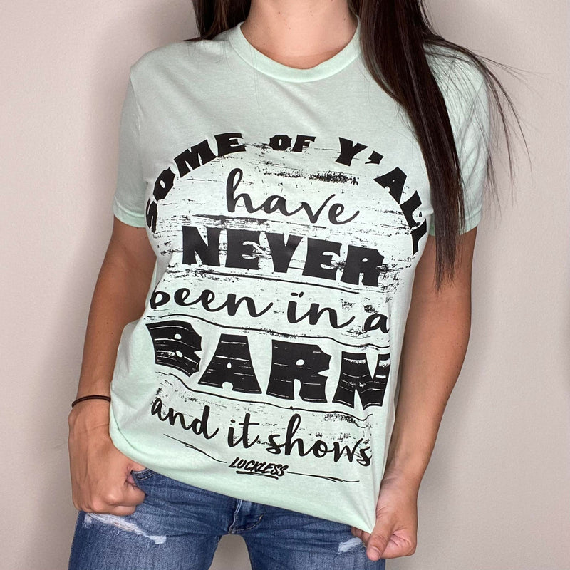 Load image into Gallery viewer, Never Been in a Barn Tee

