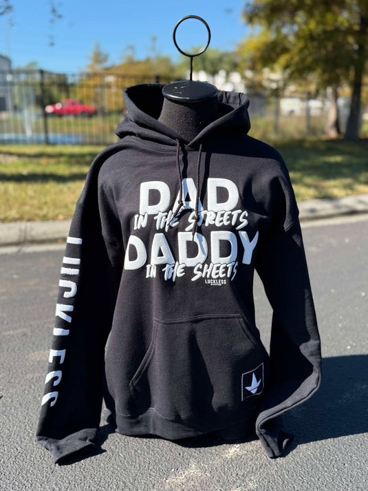 Dad in the Streets Hoodie