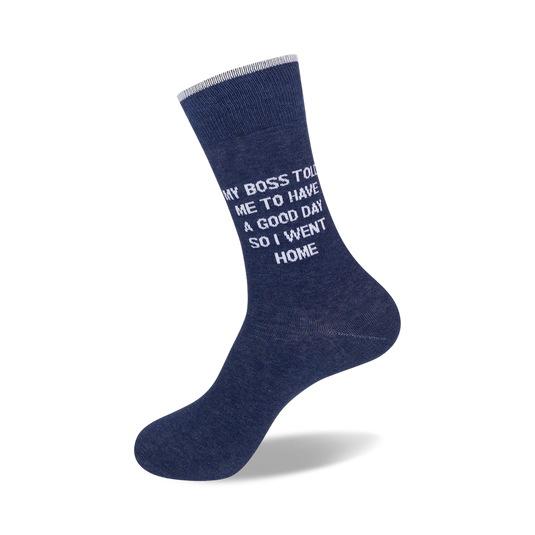 My Boss Told Me To Have a Good Day