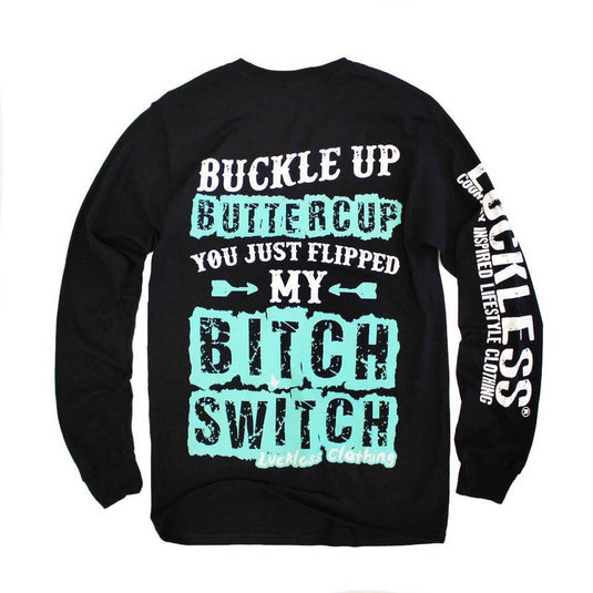 Buckle Up Buttercup Long Sleeve