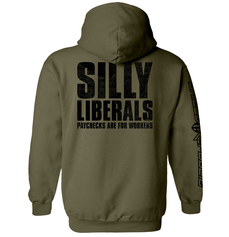 Load image into Gallery viewer, Silly Liberals Paychecks Are For Workers
