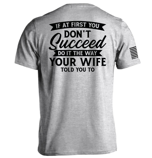 Do It The Way Your Wife Told You To