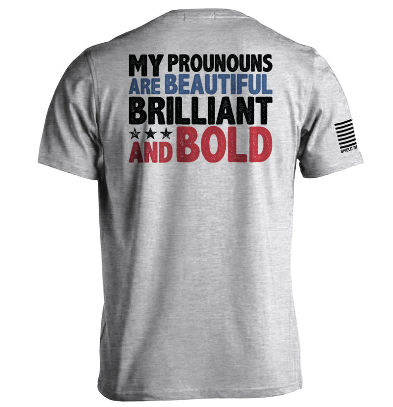Load image into Gallery viewer, My Pronouns Are Beautiful Brilliant And Bold
