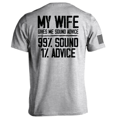 My Wife Gives Me Sound Advice