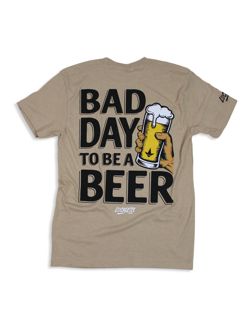 Load image into Gallery viewer, Bad Day To Be A Beer Tee
