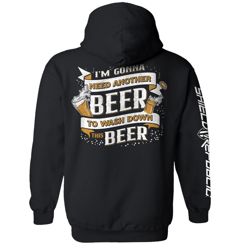 Load image into Gallery viewer, I&#39;m Gonna Need Another Beer to Wash Down This Beer
