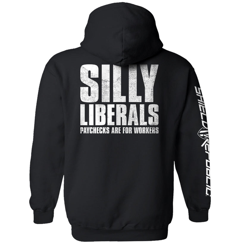 Load image into Gallery viewer, Silly Liberals Paychecks Are For Workers
