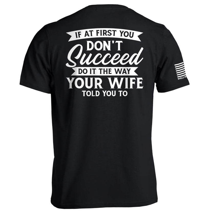 Load image into Gallery viewer, Do It The Way Your Wife Told You To
