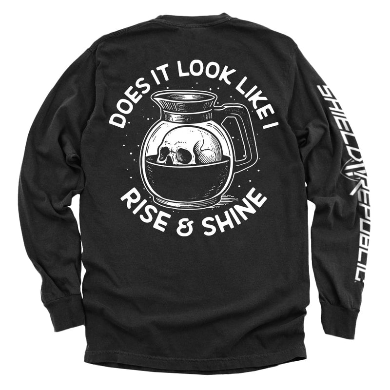 Load image into Gallery viewer, Does It Look Like I Rise &amp; Shine
