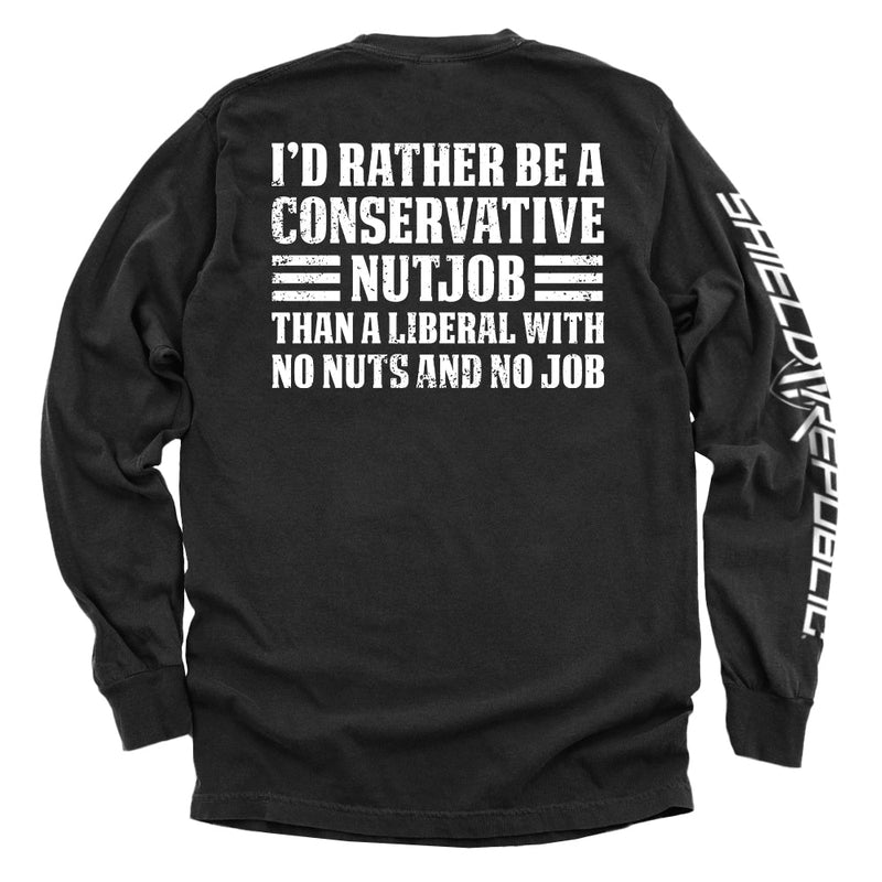 Load image into Gallery viewer, I&#39;d Rather Be A Conservative Nutjob
