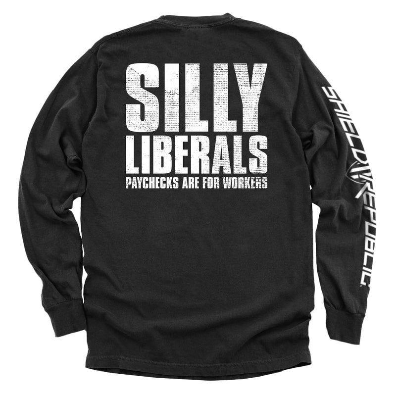 Load image into Gallery viewer, Silly Liberals Paychecks Are For Workers
