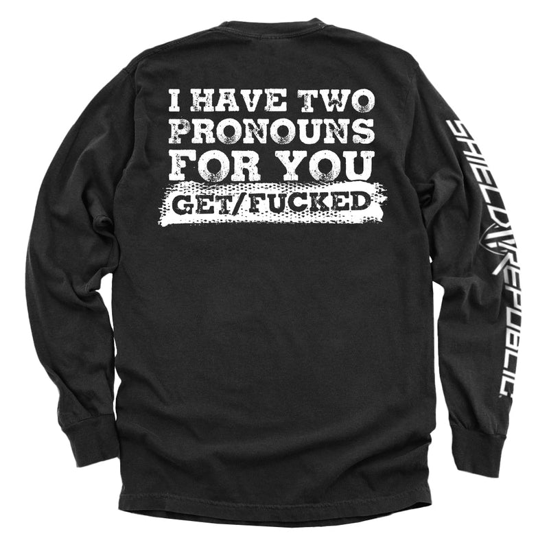 Load image into Gallery viewer, I Have Two Pronouns For You Get/Fucked
