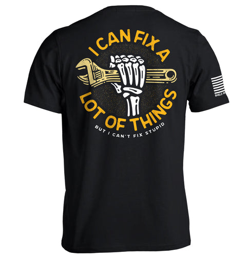 I Can Fix A Lot Of Things But I Can't fix Stupid Crescent Wrench