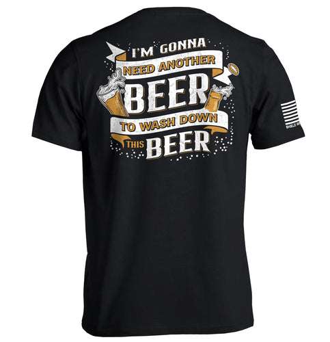 I'm Gonna Need Another Beer to Wash Down This Beer
