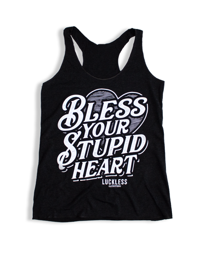 Bless Your Stupid Heart Tank Top