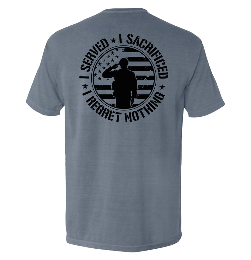 Load image into Gallery viewer, I Served I Sacrificed I Regret Nothing
