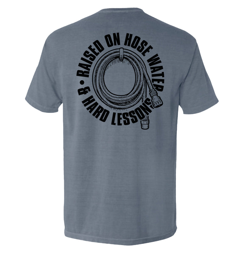 Load image into Gallery viewer, Raised On Hose Water &amp; Hard Lessons
