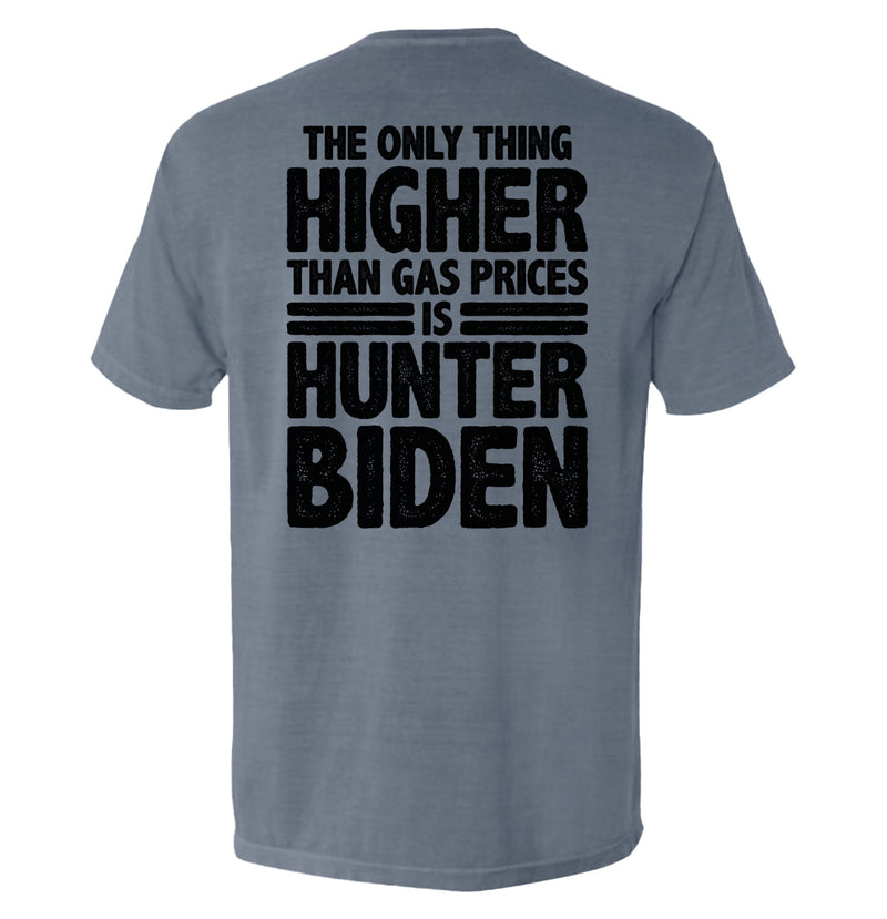 Load image into Gallery viewer, The Only Thing Higher Than Gas Prices
