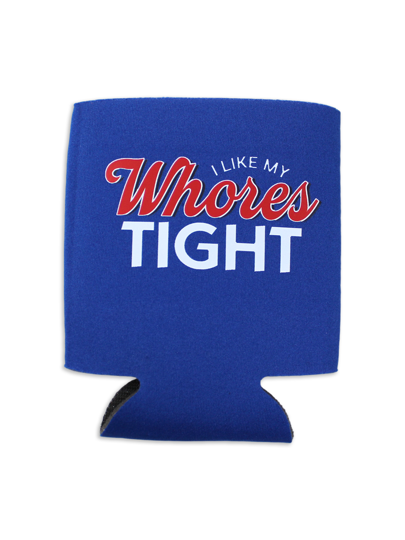 Load image into Gallery viewer, I like my Wh*res Tight Koozie
