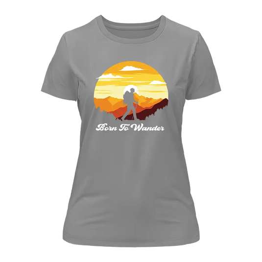 Born To Wander T-Shirt for Women
