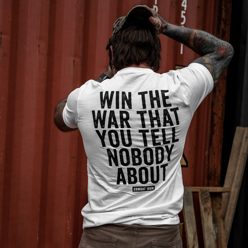 Load image into Gallery viewer, Win The War You Tell Nobody About Men&#39;s T-Shirt
