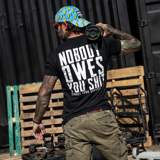 Nobody Owes You Men's T-Shirt