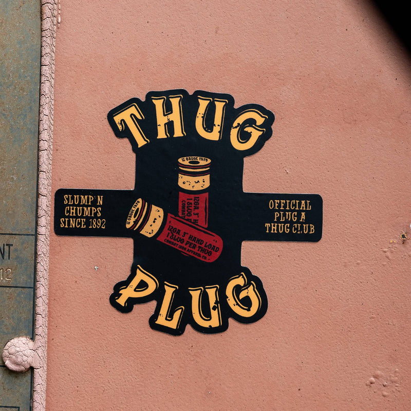 Load image into Gallery viewer, Thug Plug | Slump&#39;n Chumps Since 1892 Decal

