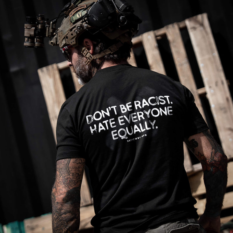 Load image into Gallery viewer, Don&#39;t Be Racist. Hate Everyone Equally Men&#39;s T-Shirt
