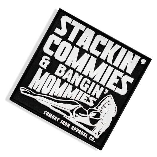 Stackin' Commies & Bangin' Mommies PVC Patch