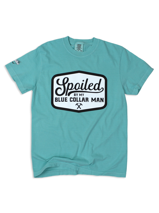 Spoiled By My Blue Collar Man Tee