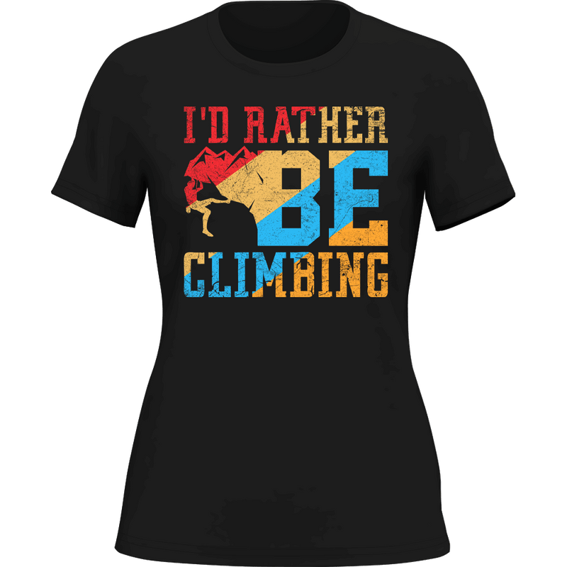 Load image into Gallery viewer, Climbing I&#39;d Rather Be Climbing T-Shirt for Women

