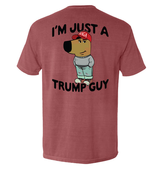 I'm Just A Trump Guy