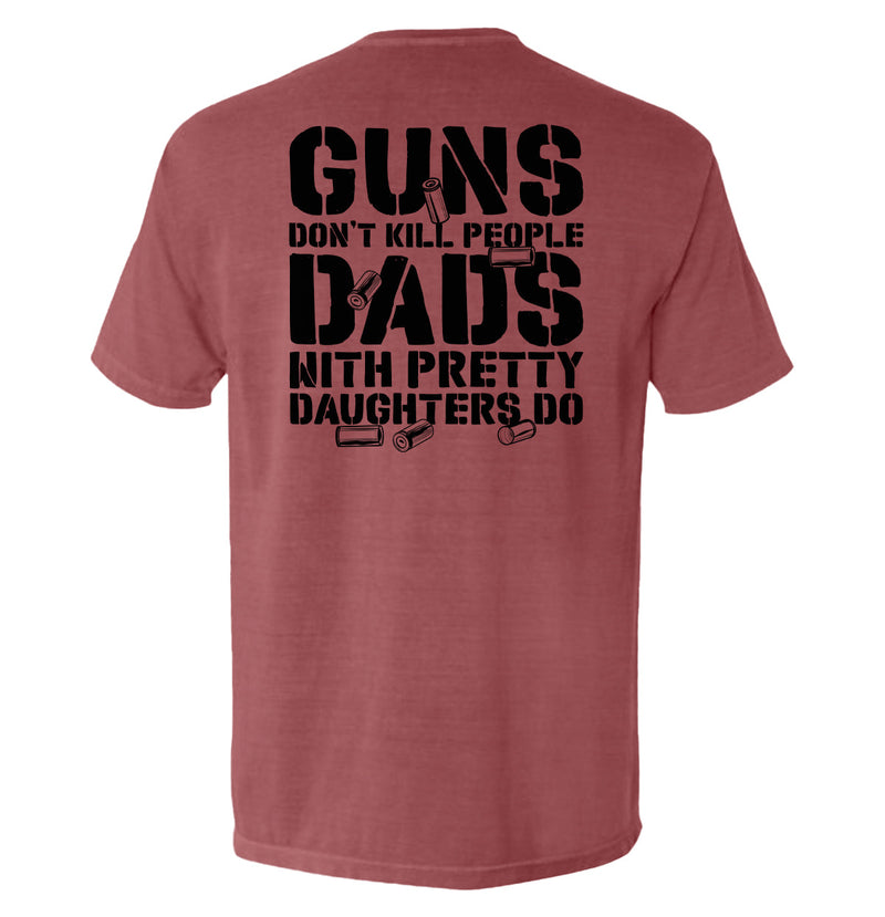 Load image into Gallery viewer, Guns Don&#39;t Dads With Daughters Do
