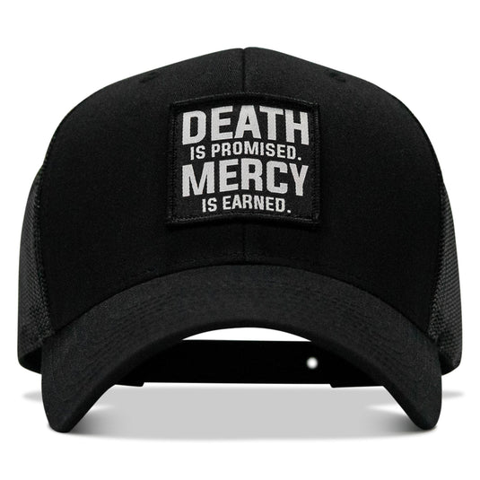 Death Is Promised. Mercy Is Earned Patch Snapback Hat