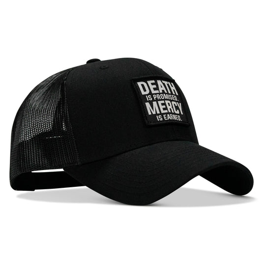 Death Is Promised. Mercy Is Earned Patch Snapback Hat