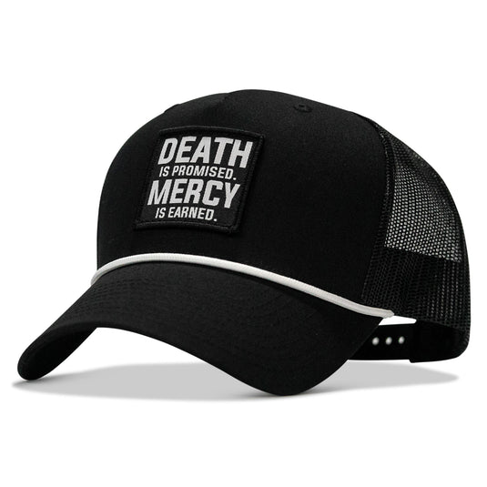 Death Is Promised. Mercy Is Earned Patch Rope Snapback