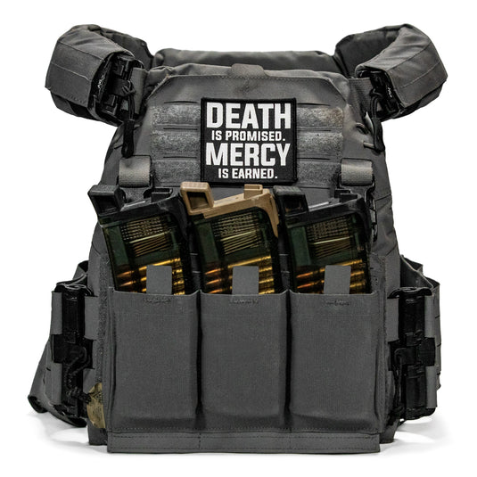 Death Is Promised. Mercy Is Earned Velcro Patch