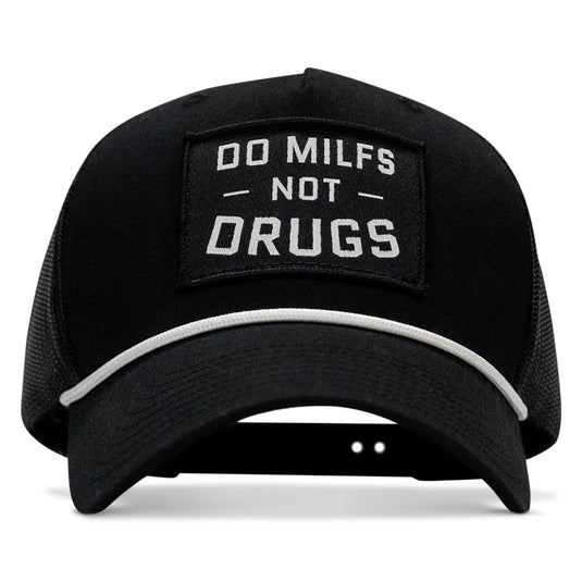Do MILFS. Not Drugs Patch Rope Snapback