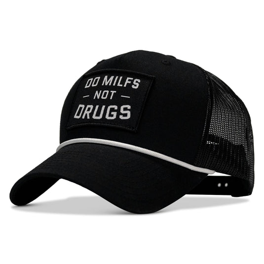 Do MILFS. Not Drugs Patch Rope Snapback