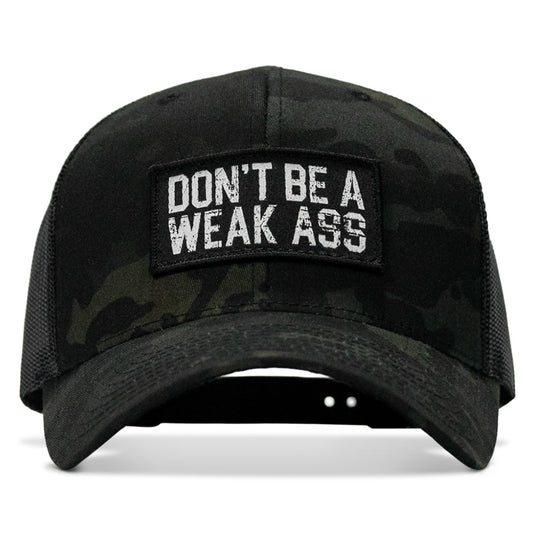 Don't Be A Weak Ass Patch SnapBack