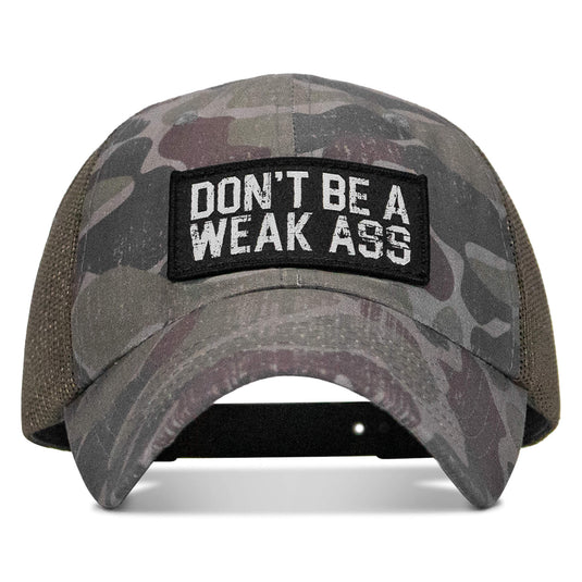 Don't Be A Weak Ass Patch Ripstop Snapback Hat