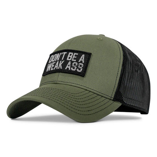 Don't Be A Weak Ass Patch SnapBack