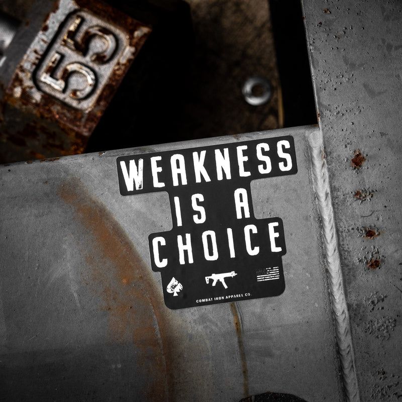 Load image into Gallery viewer, Weakness Is A Choice Stacked Decal Sticker
