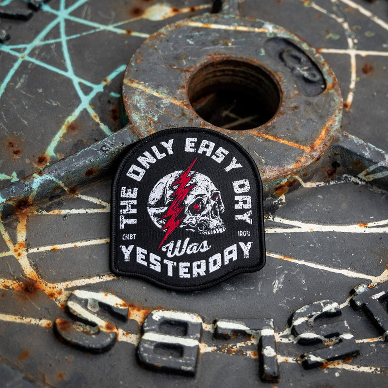 Load image into Gallery viewer, The Only Easy Day Was Yesterday Velcro Patch
